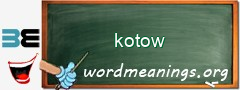 WordMeaning blackboard for kotow